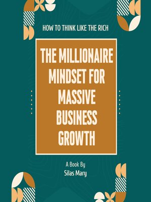 cover image of The Millionaire Mindset for Massive Business Growth